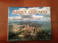 Esplendido livro em Inglês de Robert Cameron "Above Chicago"