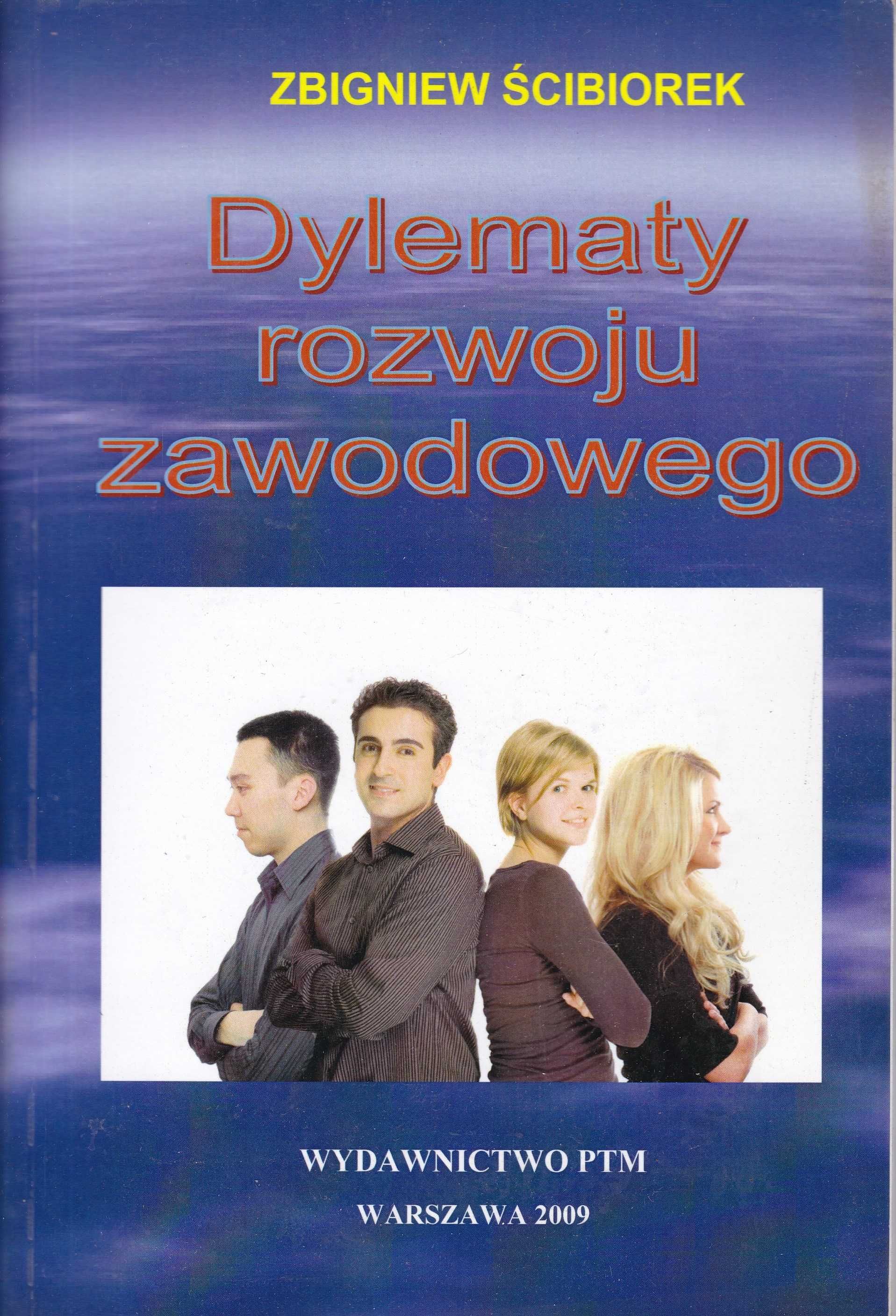 Dylematy rozwoju zawodowego   -  Ściborek
