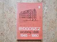 NOWA! Bydgoszcz wczoraj i dziś 1945 - 1980, Stanisław Michalski