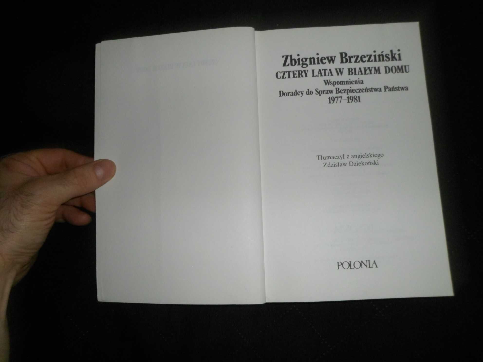 Zbigniew Brzeziński - Cztery lata w Białym Domu Wspomnienia