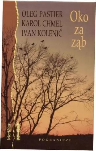 Oko za ząb. Pogranicze