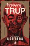 Wyborny Trup, Bazterrica Agustina 22176B02562Ks