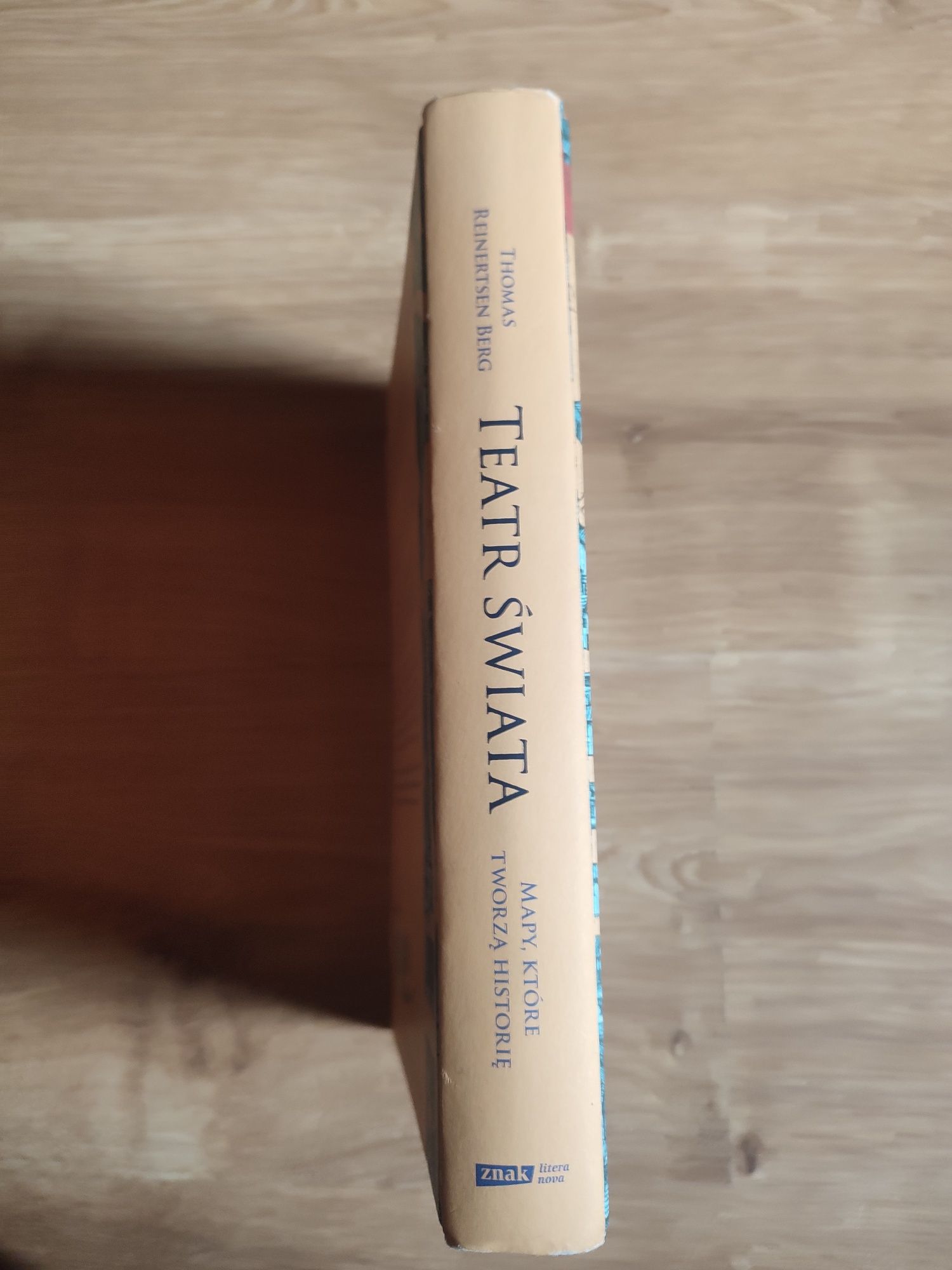 Thomas Reinertsen Berg - Teatr świata : Mapy, które tworzą historię
