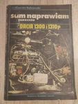 Sam naprawiam samochód Dacia 1300 i 1300p - Aleksander Dąbrowski