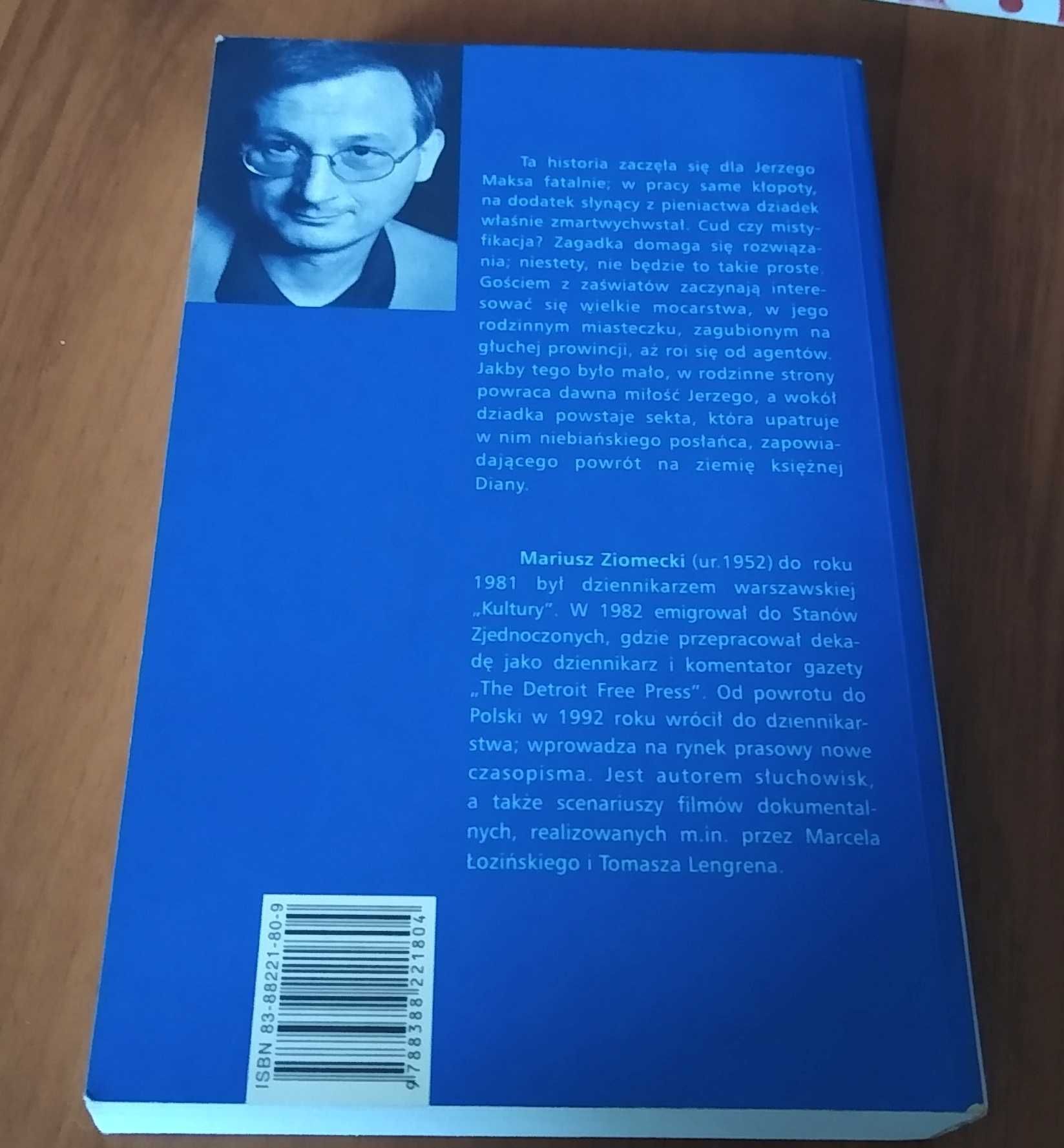 Lato nieśmiertelnych / Mariusz Ziomecki.