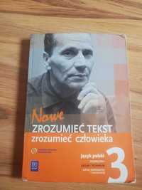 Nowe zrozumieć tekst zrozumieć człowieka 3. Liceum i technikum.