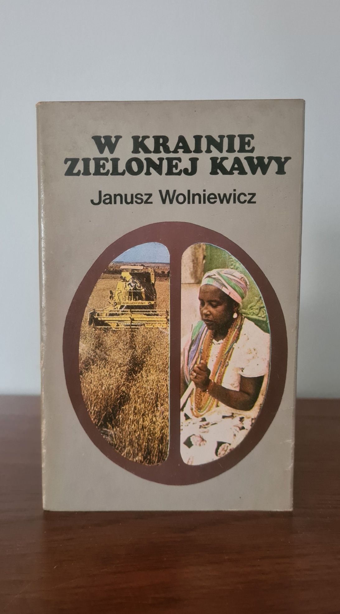 W krainie zielonej kawy - Janusz Wolniewicz