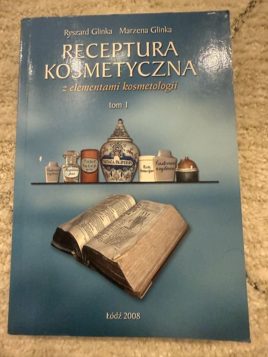 Receptura kosmetyczna z elemntami kosmetologii ryszard glinka marzena