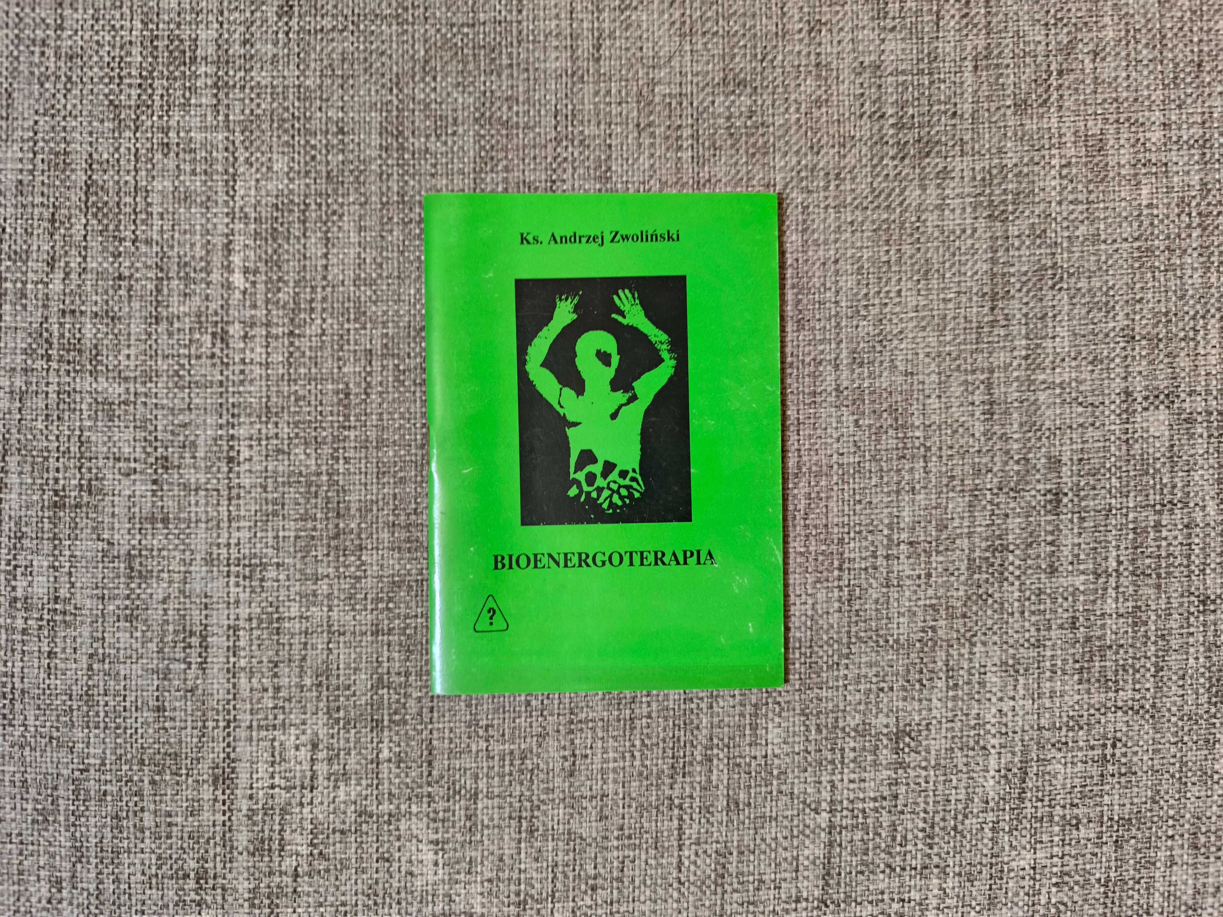 Andrzej Zwoliński - Bioenergoterapia