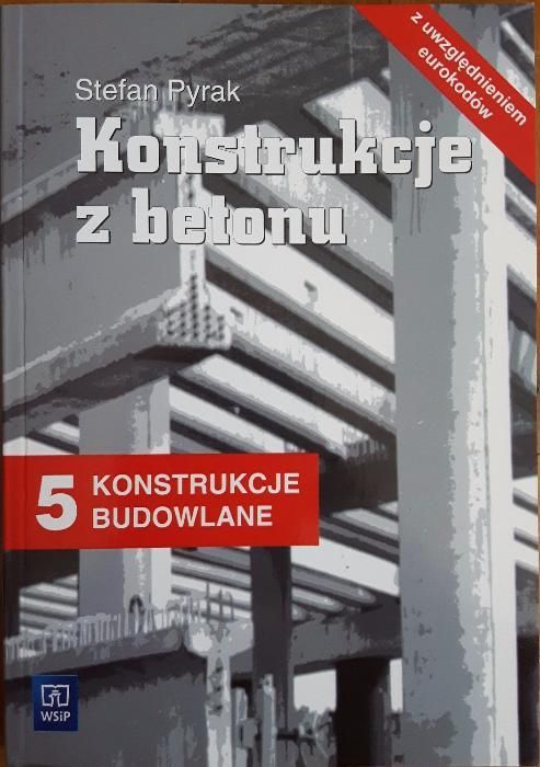 Konstrukcje z betonu - Stefan Pyrak