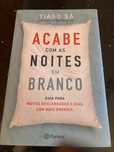 Livro Acabe com as Noites em Branco - Tiago Sá - COMO NOVO