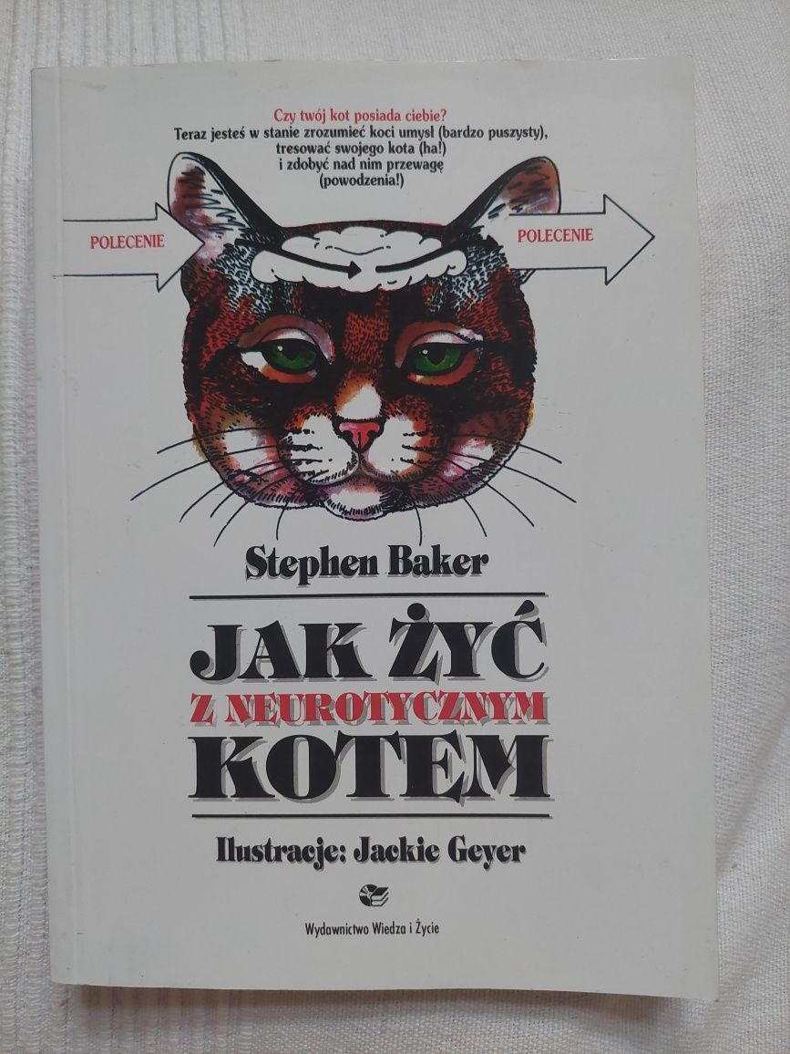 Jak żyć z neurotycznym kotem Stephen Baker