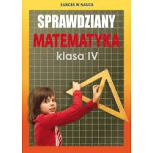 Sprawdziany matematyka klasa IV