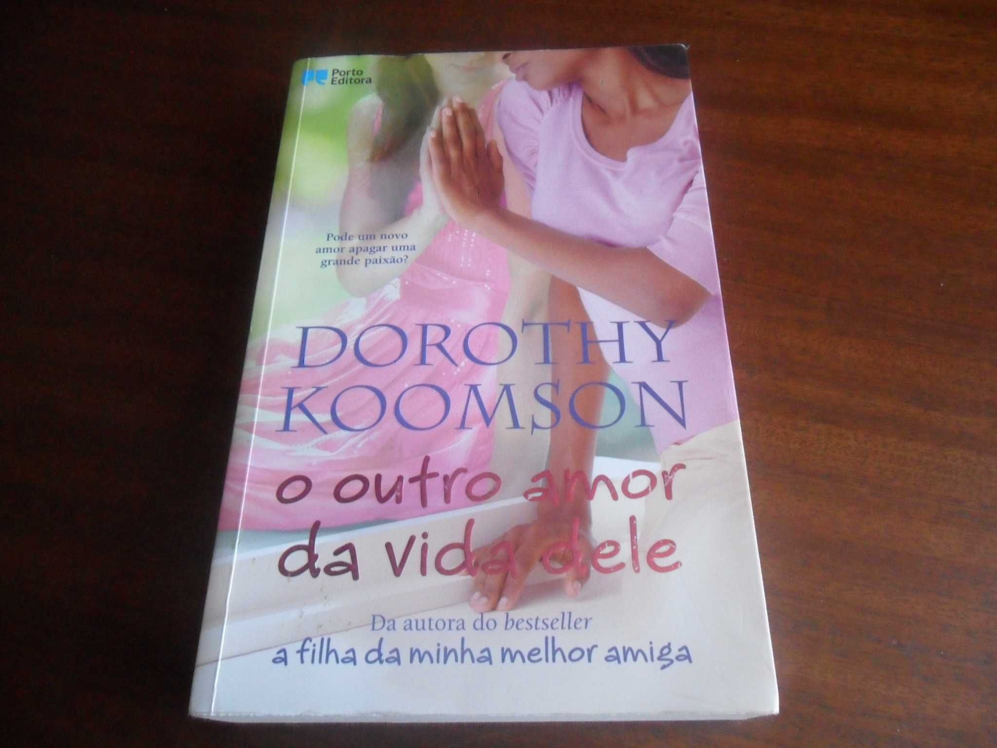 "O Outro Amor da Vida Dele" de Dorothy Koomson - 1ª Edição de 2012