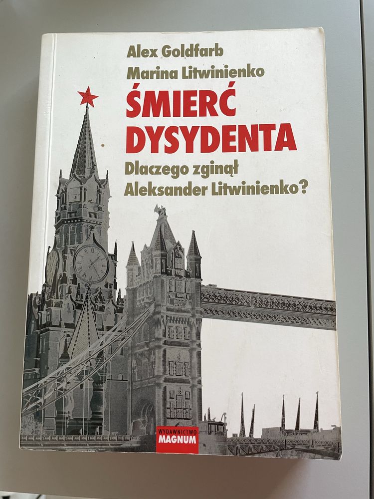 Śmierć dysydenta. Dlaczego zginął Aleksander Litwinienko?