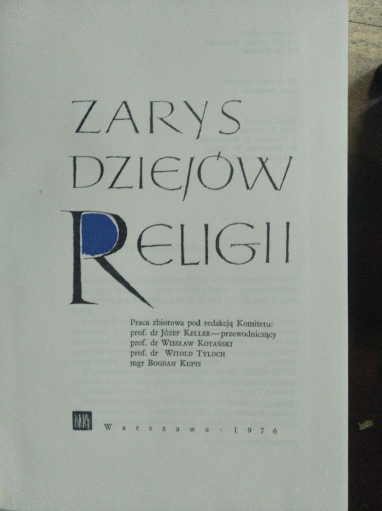 Zarys dziejów religii p.red. J. Keller,W.Kotański,W.Tyloch Iskry 1976