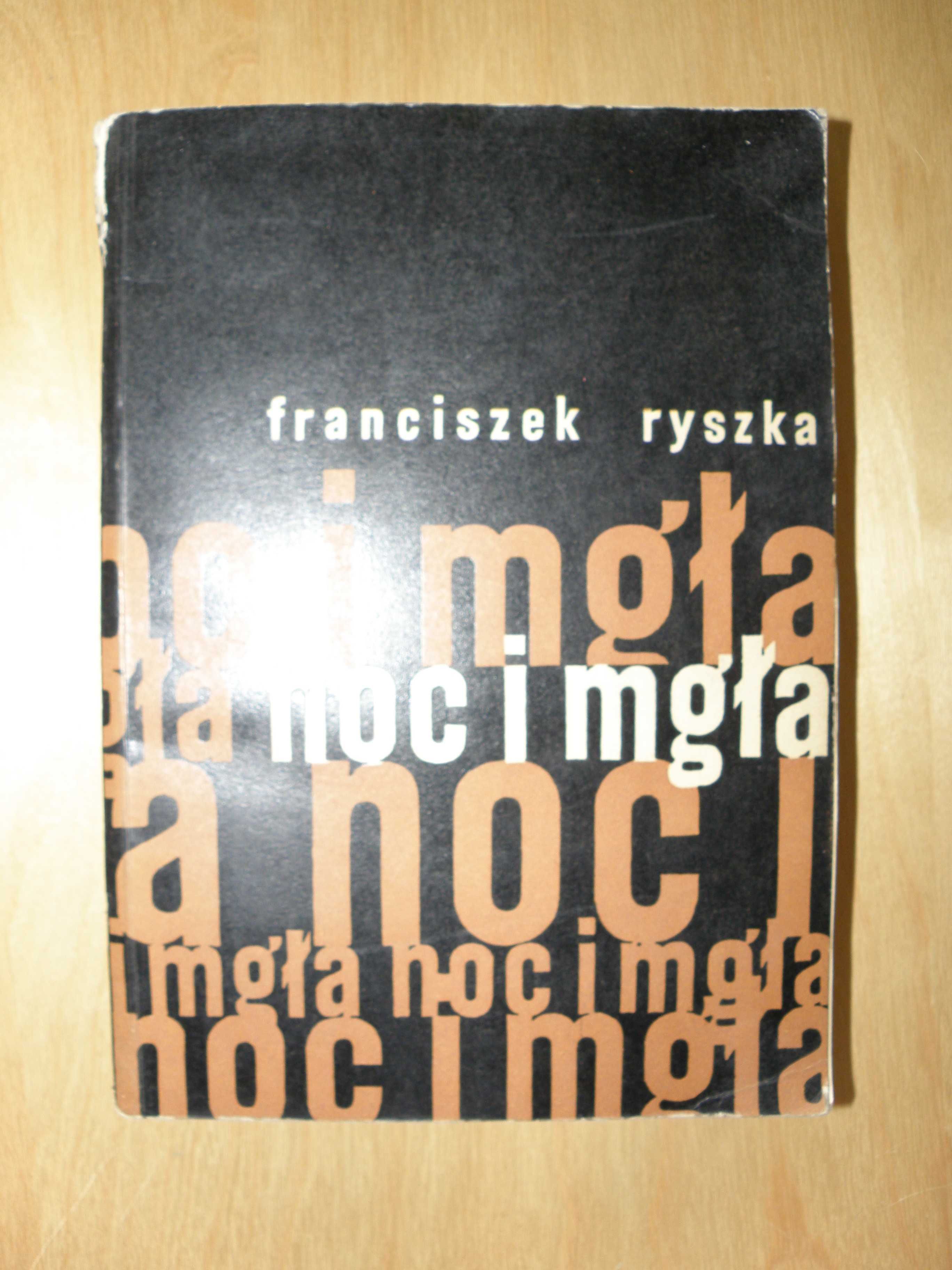 Franciszek Ryszka - Noc i mgła