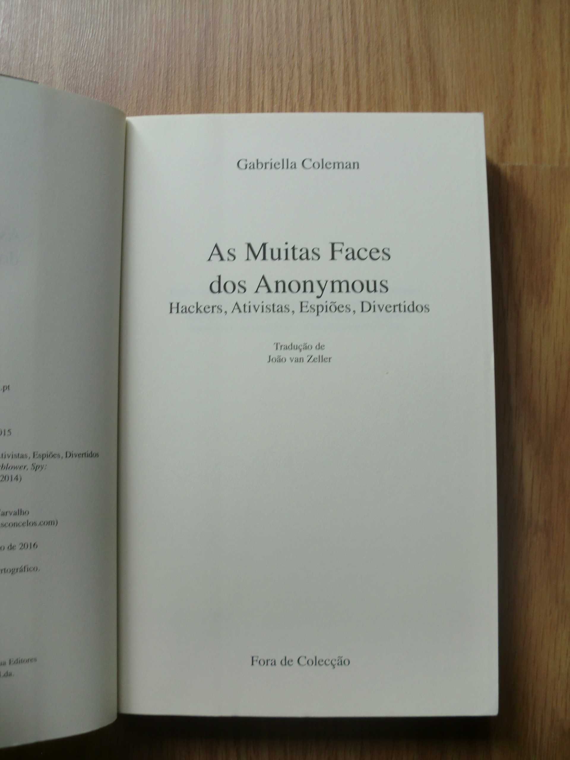 As Muitas Faces dos Anonymous
de Gabriella Coleman