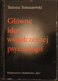 Tadeusz Tomaszewski - Główne idee współczesnej psychologii