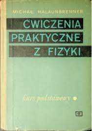 ćwiczenia praktyczne z fizyki  kurs średni  halaunbrenner *