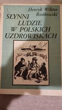 Słynni ludzie w Polskich uzdrowiskach