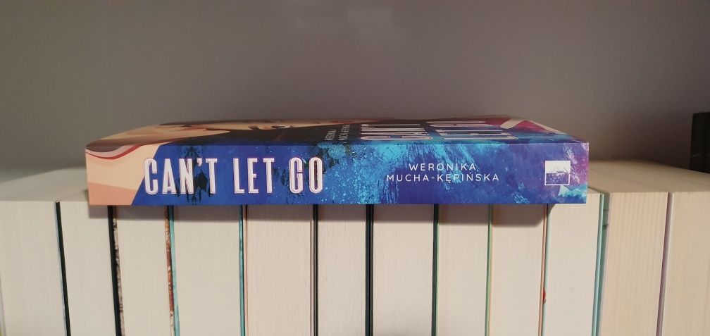Can't  let go - Weronika Mucha Kępińska