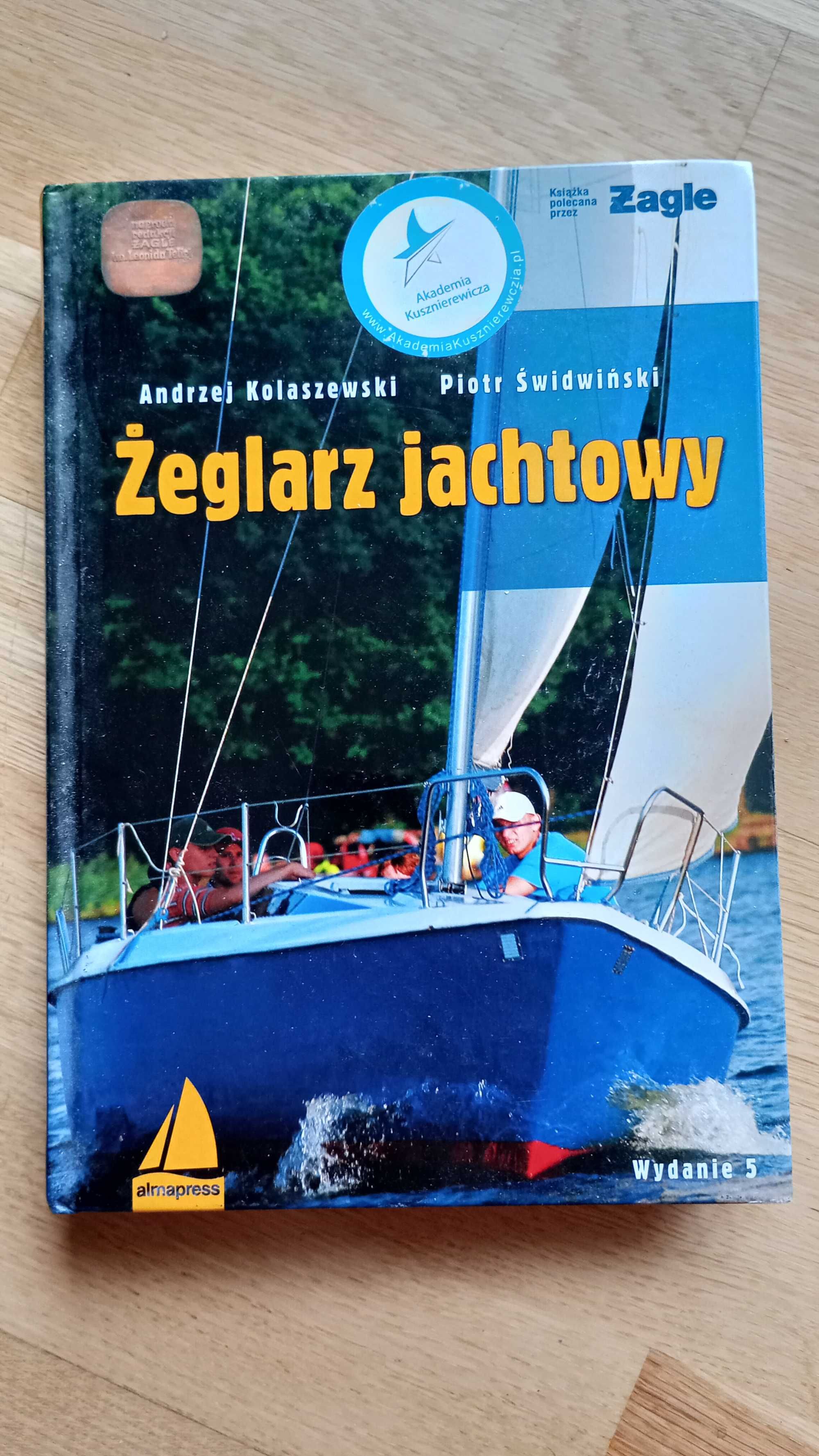 Żeglarz jachtowy A. Kolaszewski, P. Świdwiński