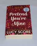 Pretend You'Re Mine de Lucy Score (NOVO)