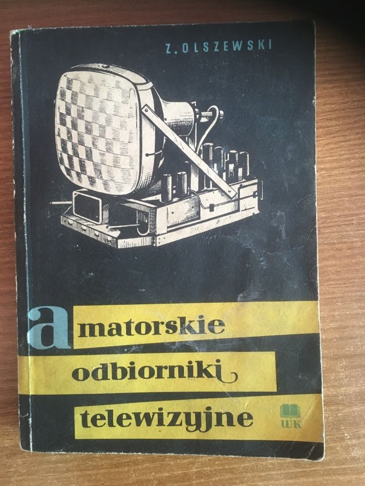 Amatorskie odbiorniki telewizyjne Zdzisław Olszewski