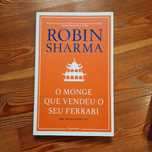 O Monge que Vendeu o seu ferrari - Robin Sharma