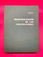 Industrializacion de las Construcciones - Ernest Neufert