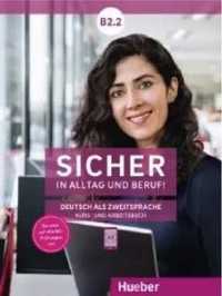 Sicher in Alltag und Beruf! B2.2 AB+KB HUEBER - Susanne Schwalb, Dr.