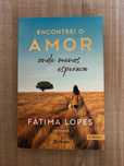 Livro - Fátima Lopes - Encontrei o Amor onde Menos Esperava