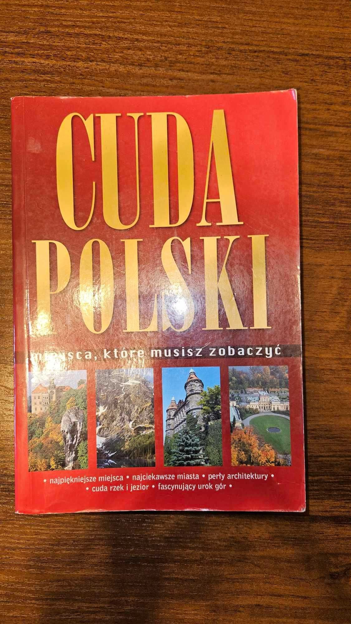 Cuda Polski - miejsca, które musisz zobaczyć