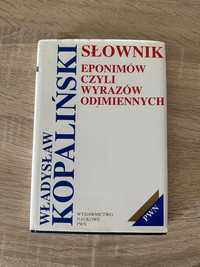 Oddam Słownik eponimów czyli wyrazów odmiennych. Władysław Kopaliński