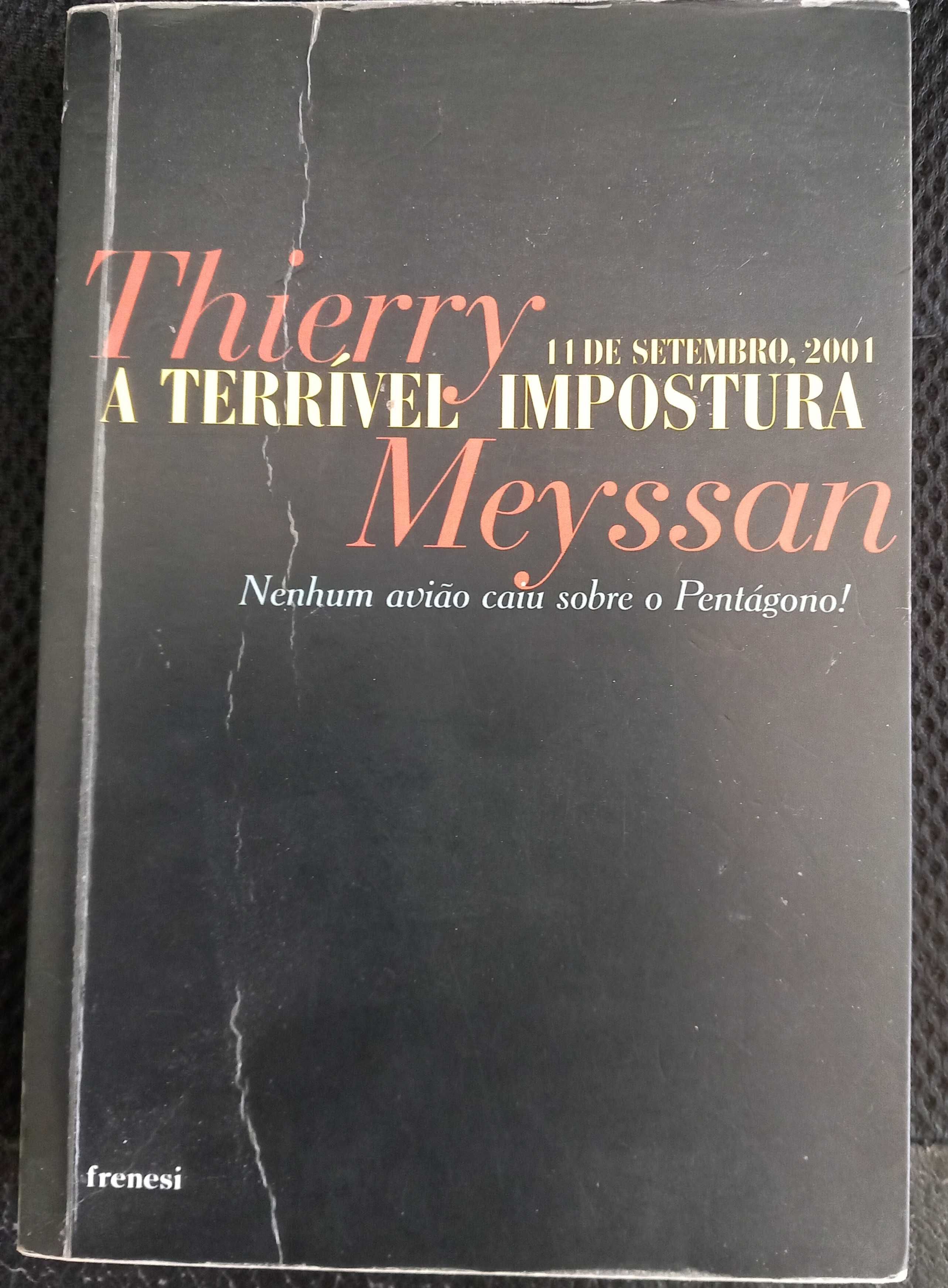 Thierry Meyssan- 11 de Setembro, 2001 – A Terrível Impostura [Frenesi]