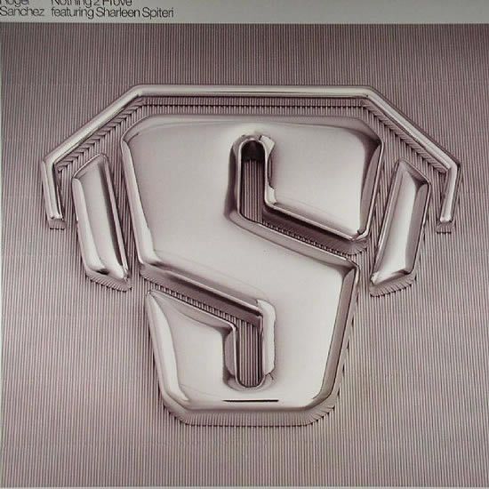 Roger Sanchez Featuring Sharleen Spiteri - Nothing 2 Prove [House]