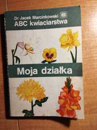 Moja działka Abc kwiaciarstwa