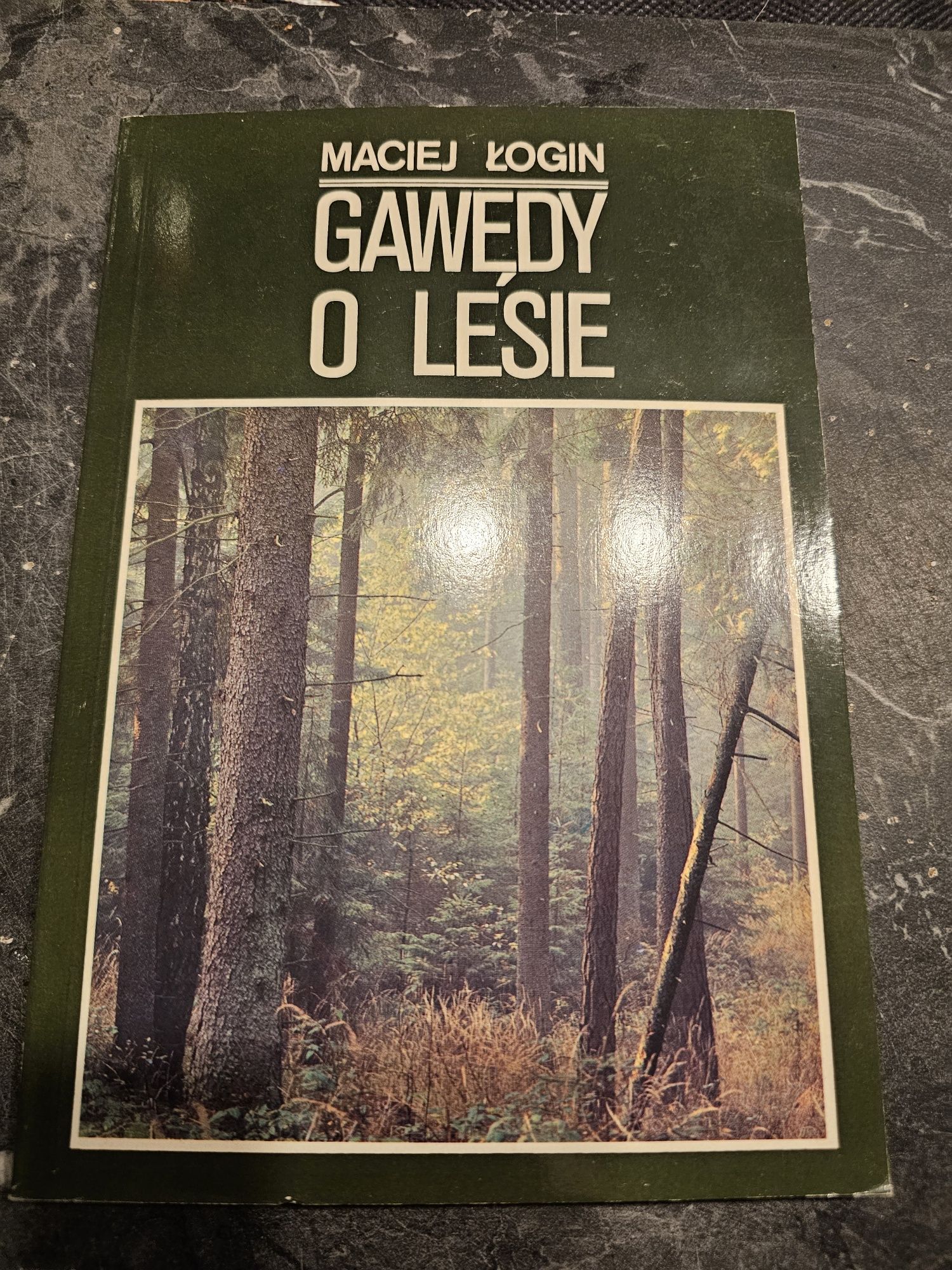 Książka gawędy o lesie Maciej łogin