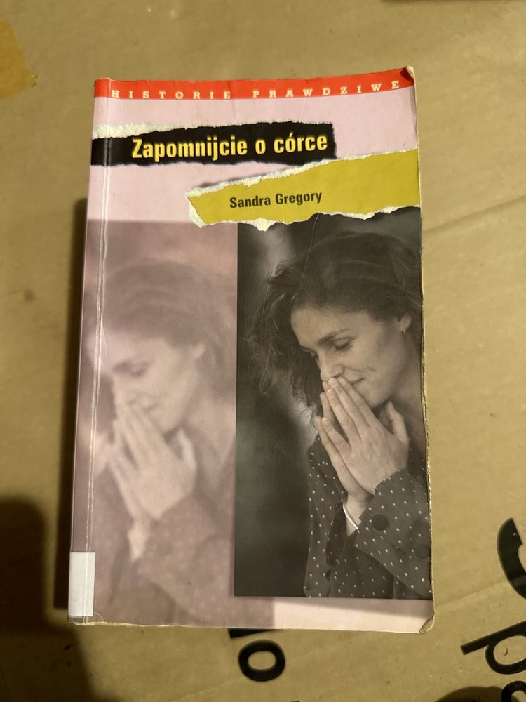 zapomnijcie o córce - sandra gregory