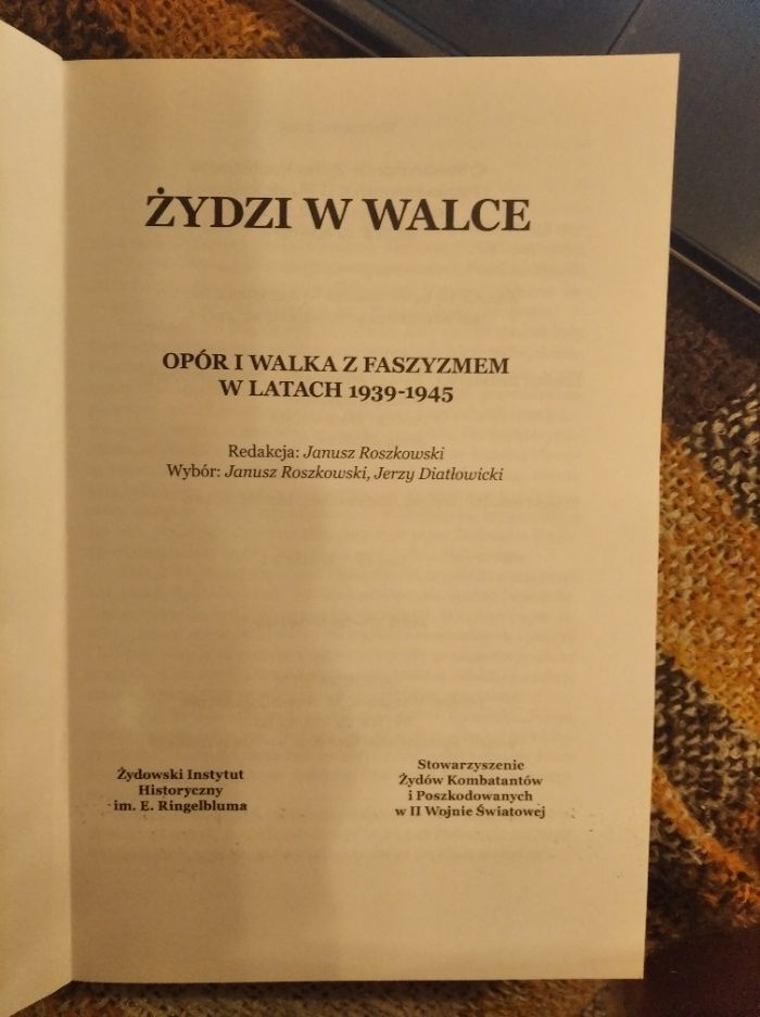 Żydzi w walce opór i walka z faszyzmem 1939-45 tom IV ATM 2015