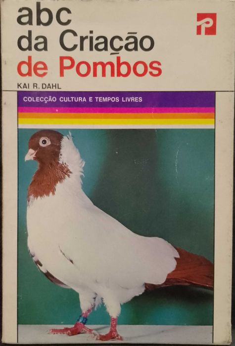 ABC da Criação de Pombos - Kai R. Dahl