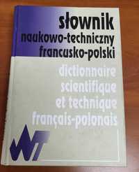 Słownik naukowo - techniczny francusko - polski / polsko - francuski