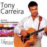 Tony Carreira – "Ao Vivo No Pavilhão Atlântico" CD Duplo + DVD