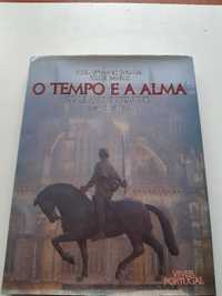 O tempo e a alma itinerário português José Hermano Saraiva