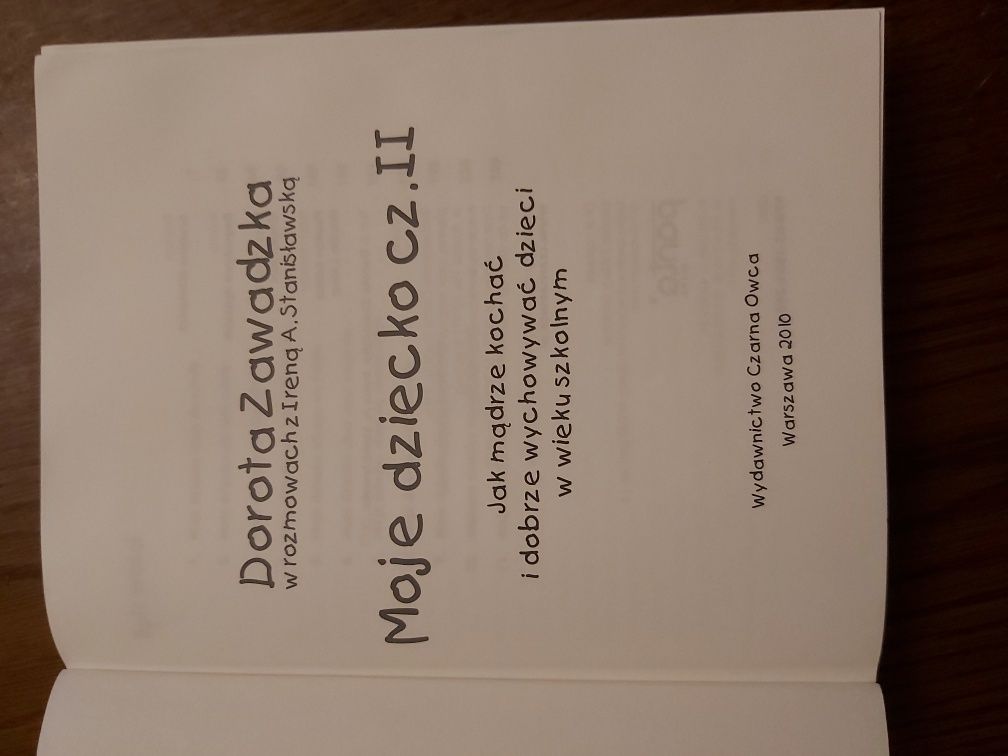 Książka,,Moje dziecko cz.II " Dorota Zawadzka wyd.2010r.