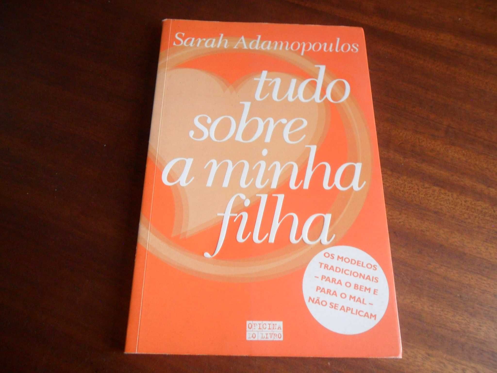 "Tudo Sobre a Minha Filha" de Sarah Adamopoulos - 1ª Edição de 2002