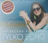 CD Katarzyna Rogalska tylko echo