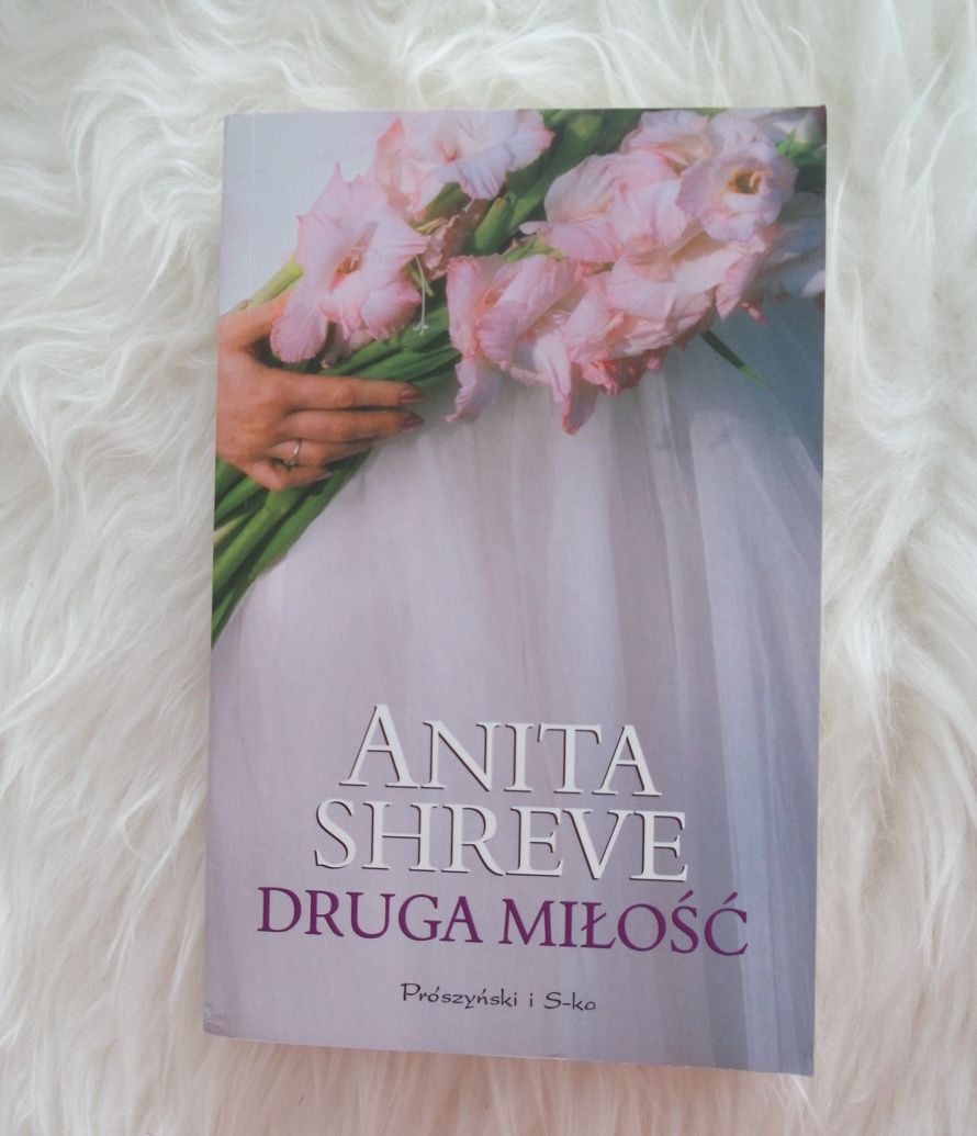Druga miłość Anita Shreve książka nowa