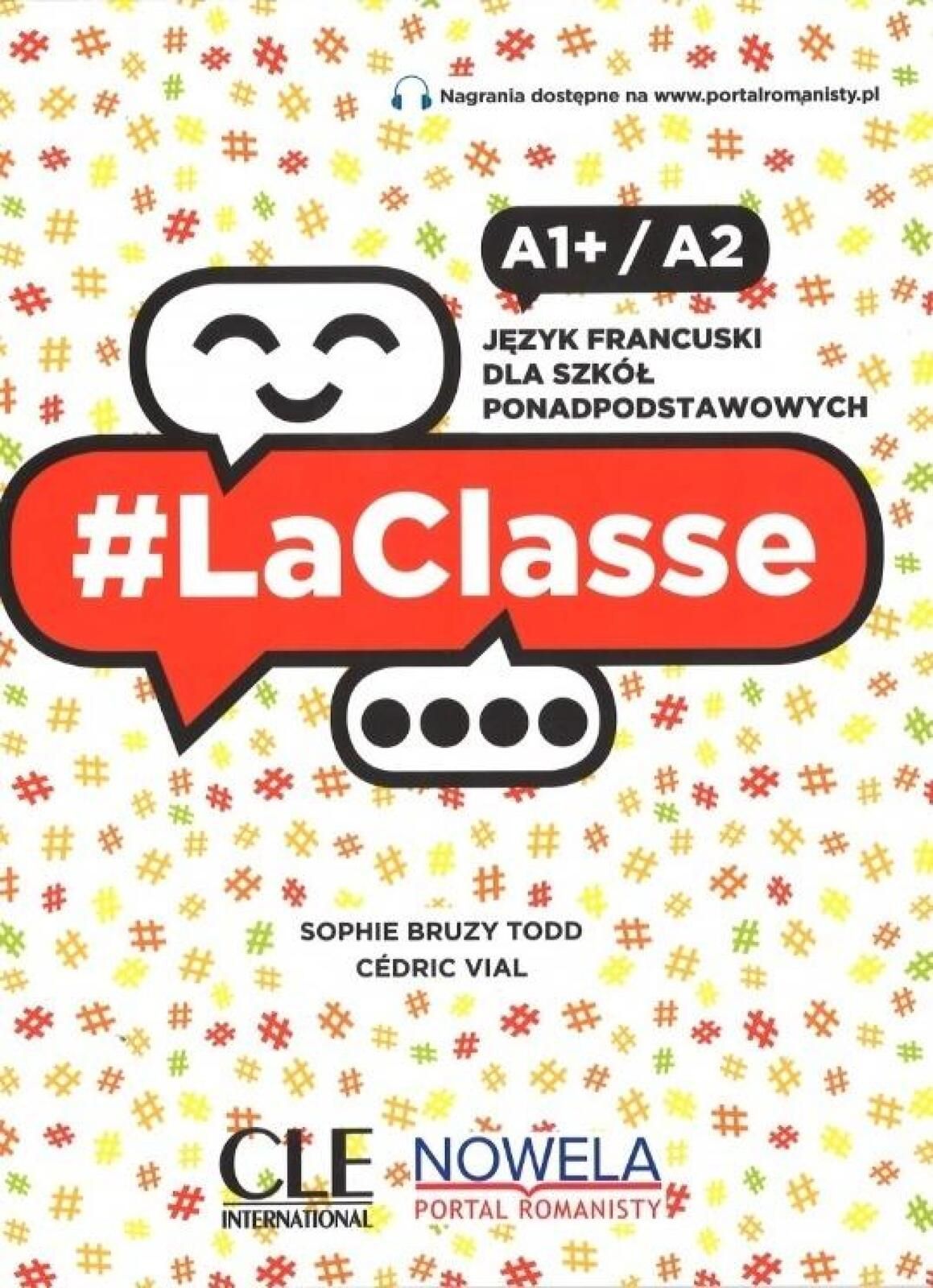 LaClasse A1+/A2 Podręcznik CLE CLE International Sophie Bruzy Todd,